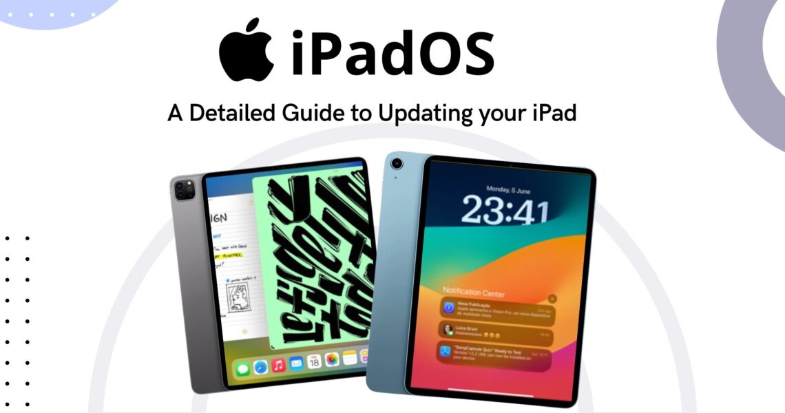 The New Version of iPadOS: A Detailed Guide to Updating your iPad