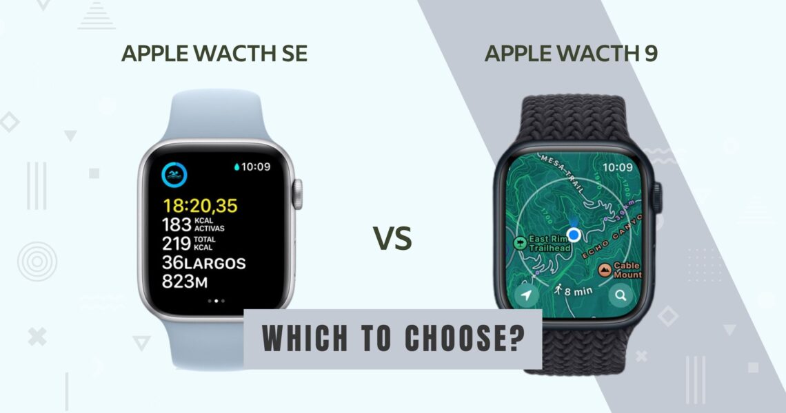 Apple Watch SE vs Series 9: Which one to choose?