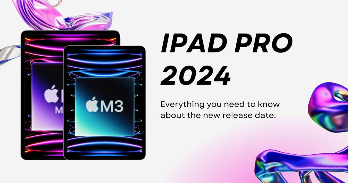 Delayed launch of iPads in 2024