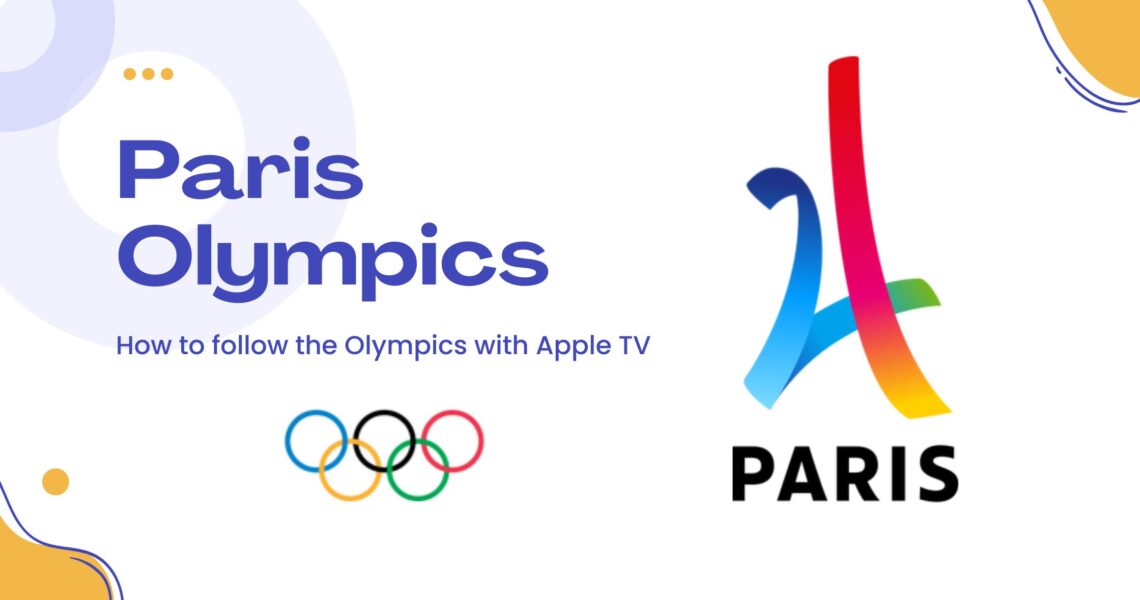 Paris Olympics: How to continue with Apple TV