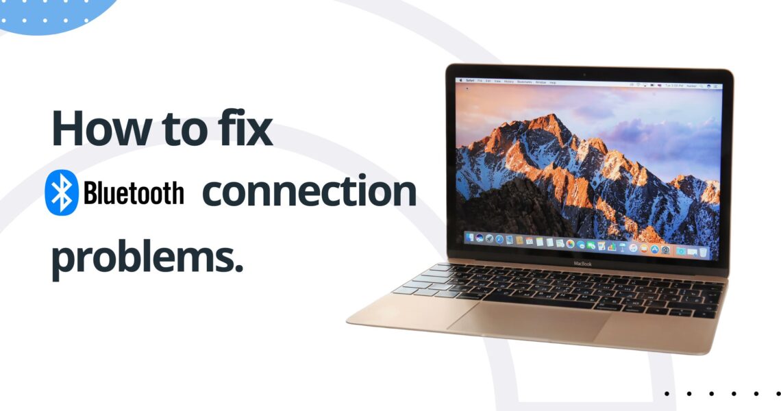 How to fix Bluetooth connection problems on your Mac