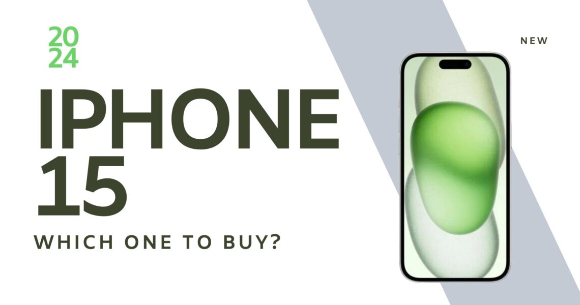iPhone 15: Which one to buy?